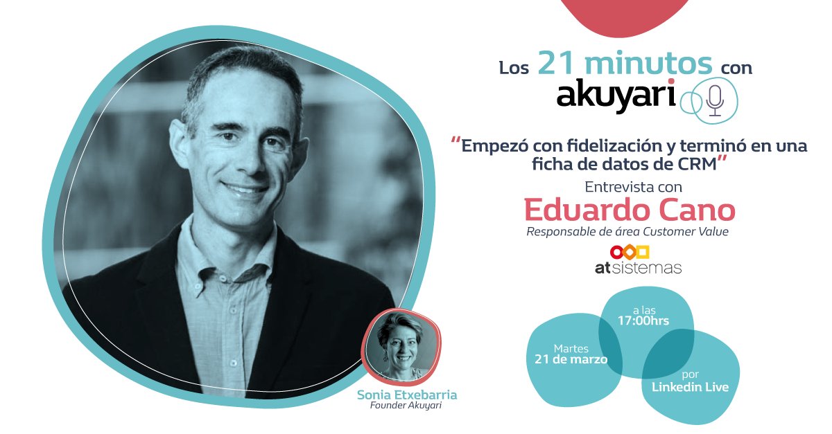 👉21 minutos con Akuyari y Eduardo Cano

📅 Hoy a las 17 no te pierdas el #webinar con nuestro Responsable Área Customer Value sobre la #fidelización de clientes a través de datos, sin implementar realmente estrategias de customer experience.

¡Únete! ➡ lnkd.in/gJT7u_3J