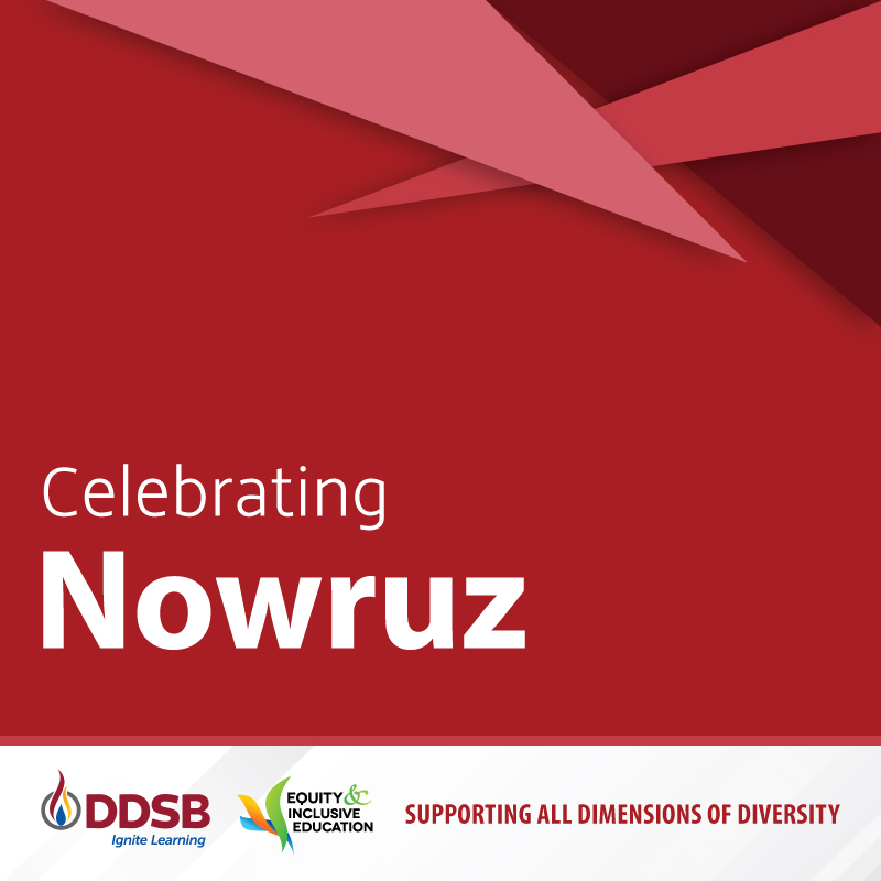 Wishing all DDSB families observing, a very happy Nowruz