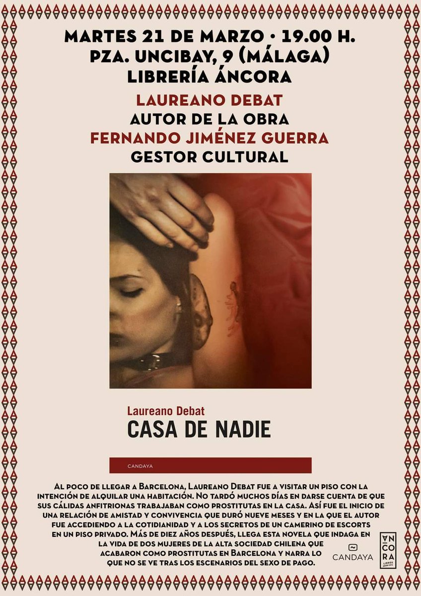 librerialuces's tweet photo. Hoy martes 22 de marzo, a las 19:00 h. en @AncoraMalaga, presentación de CASA DE NADIE, libro de @laureanodebat publicado por @EdCandaya.

Acompañará al autor @flaneur_vert.

#PresentacionesDeLibros #PresentacionDeLibro https://t.co/Abg9IB1kLj
