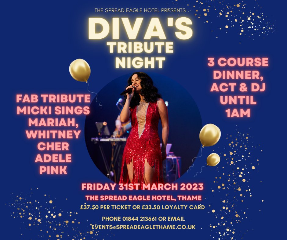 <a href="/SpreadEagleOxon/">The Spread Eagle</a> #31march <a href="/thametown/">Thame</a> #Oxfordshire #Tributenight #divas <a href="/MariahCarey/">Mariah Carey</a> <a href="/WhitHoustonStan/">WhitneyHoustonFans</a> <a href="/cher/">Cher</a> <a href="/Adele/">Adele</a> <a href="/Pink/">P!nk</a> 
£37.50 each includes 3 course meal
email events@spreadeaglethame.co.uk or tel 01844231661