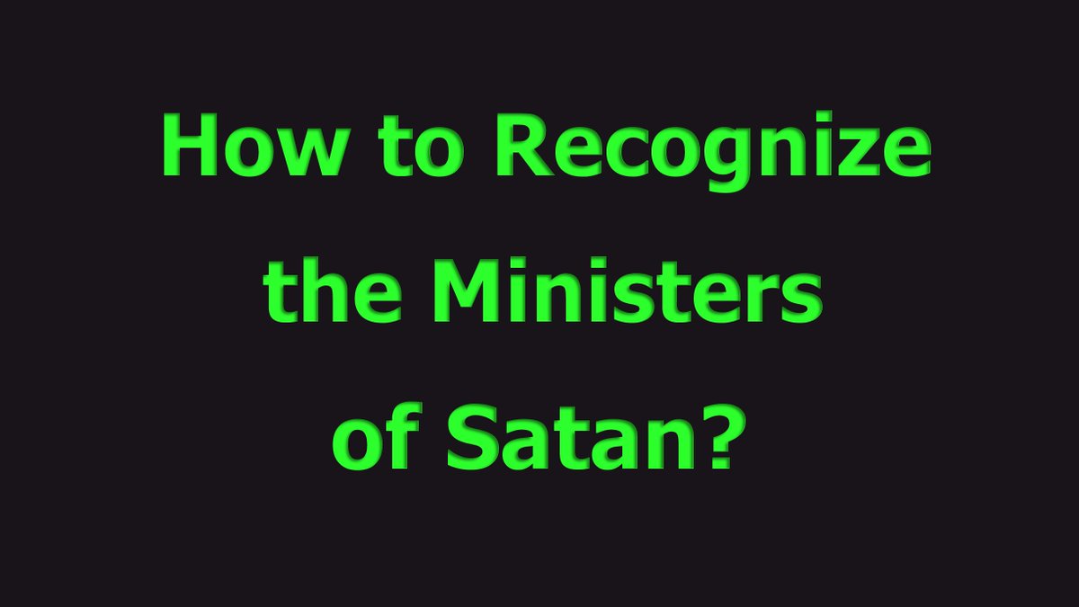 El_BibleHouse's tweet photo. How to recognize the ministers of the Adversary? - 
90 second reel. 
https://t.co/QYnv5QWUVy https://t.co/hLsmcVtWWJ