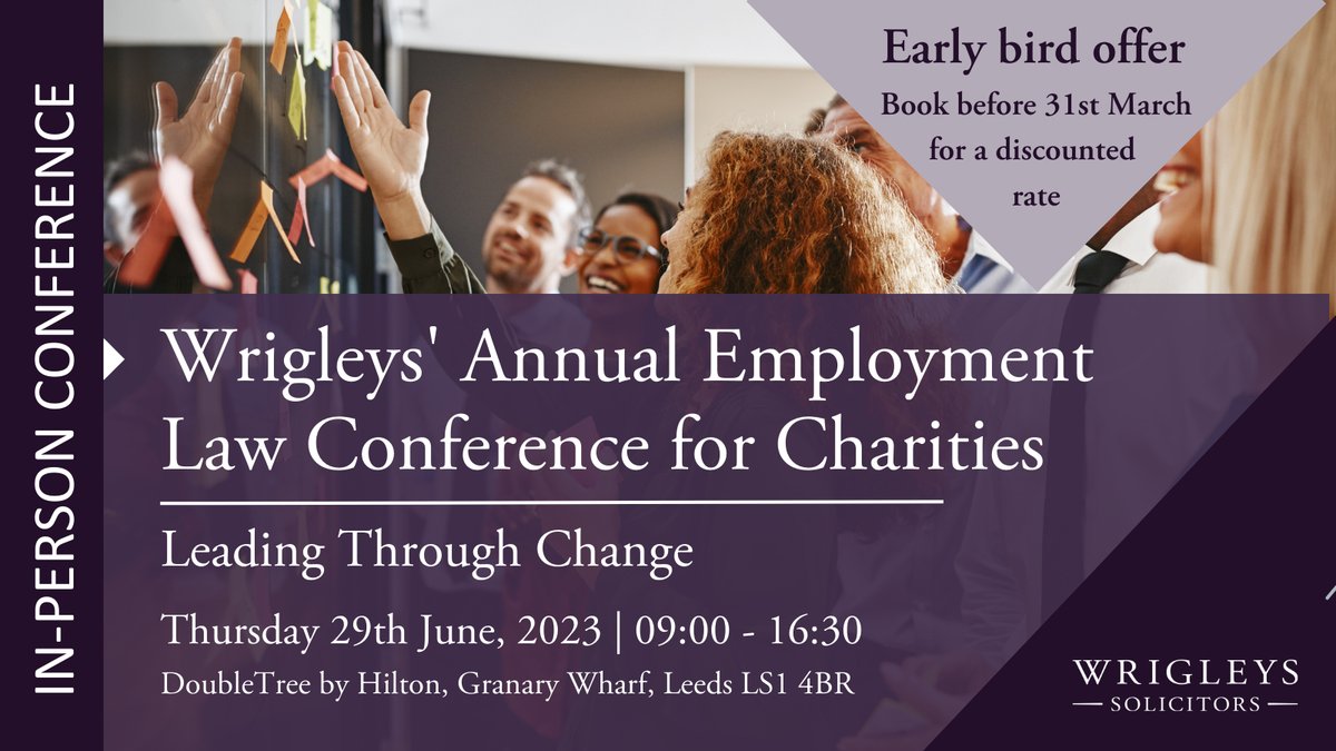 Wrigleys_Emp's tweet image. We’re delighted to announce that Wrigleys’ Employment team will be hosting the annual Employment Law Conference on 29th June. 
Register before 31st March to secure an early bird discount rate: bit.ly/3JyOFCR  
#EmploymentLaw #LeadingThroughChange #HRconference