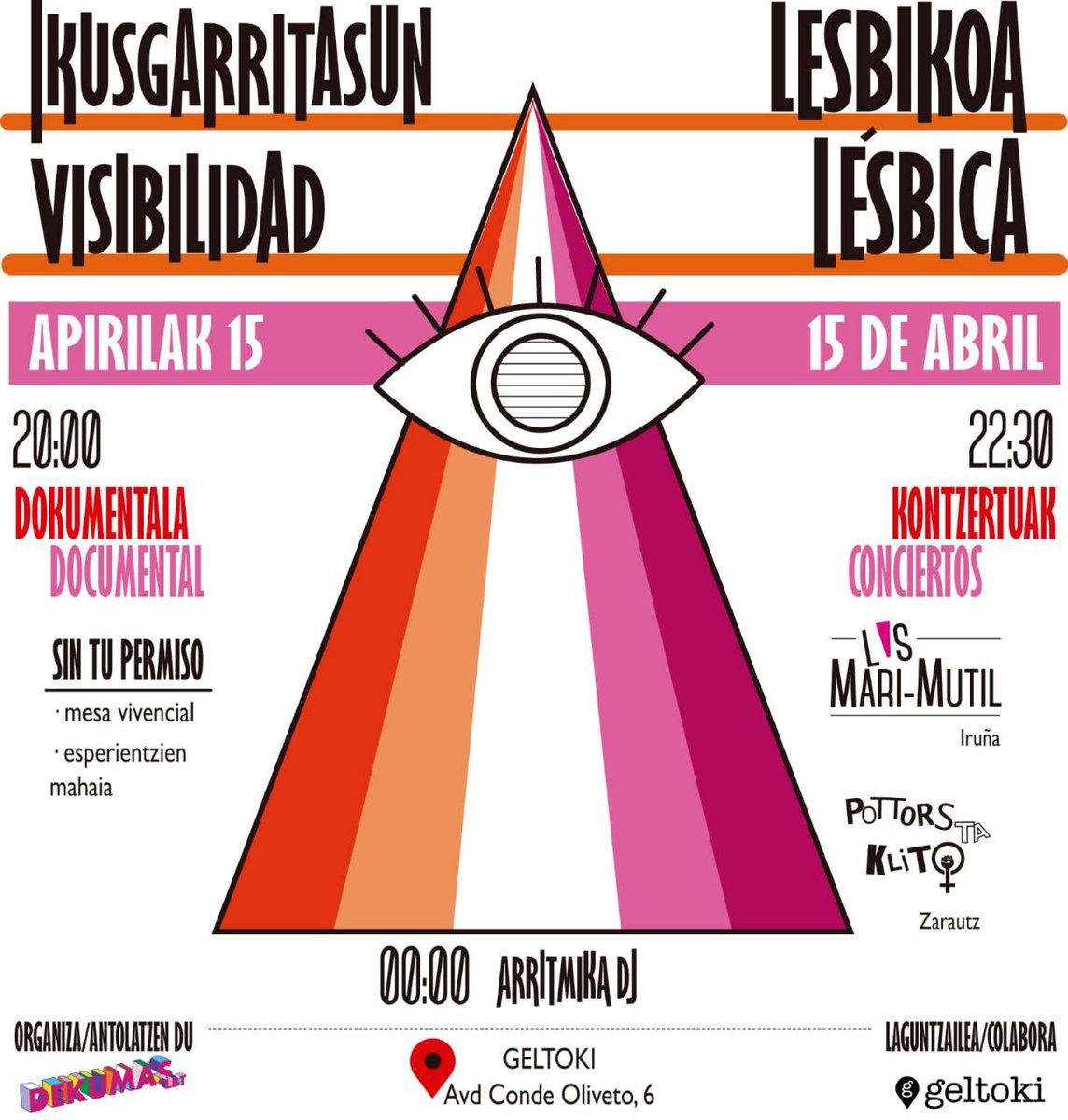 DekumasLBT's tweet photo. APIRILAK 15! IRUÑAKO GELTOKI ZAHARREAN! IKUSGARRITASUN LESBIKOA OSPATUKO DUGU!
20:00  Dokumentala “Sin tu permiso” Esperientzia mahaia
22:30. Kontzertuak. Las Marimutil eta Pottors ta Klito.
0:00 Arritmika DJ

ZAT0Z https://t.co/N27PIUlClT