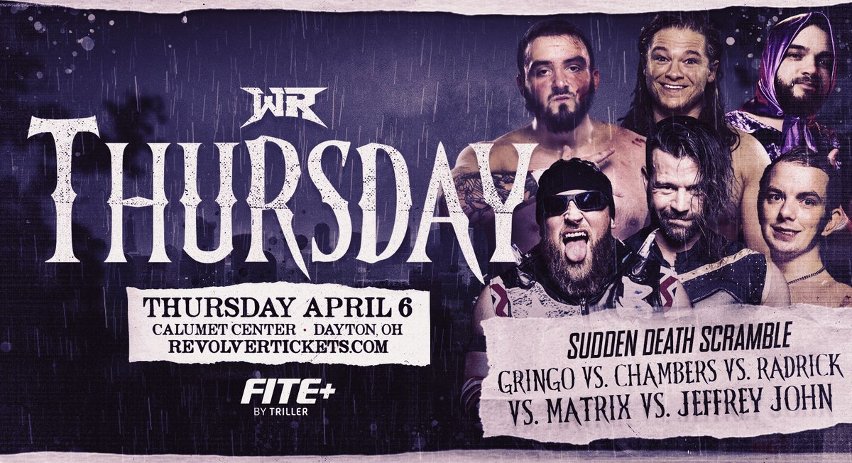Wrestling REVOLVER (@pwrevolver) on Twitter photo #RevolverTHURSDAY
SUDDEN DEATH SCRAMBLE
THURSDAY, April 6
๐Calumet Center, Dayton, OH
๐บLIVE on <a href="/FITETV/">Mat Ngot</a> +
@THELoganJames1 v <a href="/Tyler_Matrix/">Tyler Matrix</a> v <a href="/IamJeffreyJohn/">โ B A B U S H K A ~ B A R O N โ</a> v <a href="/GringoLocoOG/">GringoLoco ใฐใชใณใด โข ใญใณ</a> v <a href="/realdamchambers/">Damian Chambers</a> v <a href="/ColeRadrick/">Raddy Daddy</a>
๐RevolverTICKETS.com #RevolverTHURSDAY
SUDDEN DEATH SCRAMBLE
THURSDAY, April 6
๐Calumet Center, Dayton, OH
๐บLIVE on <a href="/FITETV/">Mat Ngot</a> +
@THELoganJames1 v <a href="/Tyler_Matrix/">Tyler Matrix</a> v <a href="/IamJeffreyJohn/">โ B A B U S H K A ~ B A R O N โ</a> v <a href="/GringoLocoOG/">GringoLoco ใฐใชใณใด โข ใญใณ</a> v <a href="/realdamchambers/">Damian Chambers</a> v <a href="/ColeRadrick/">Raddy Daddy</a>
๐RevolverTICKETS.com