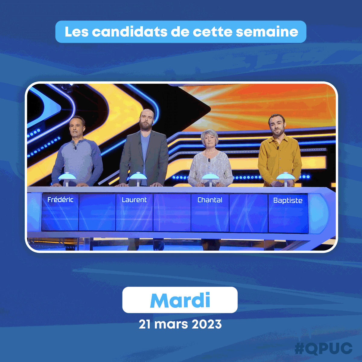 qpuc's tweet photo. La semaine continue avec #QPUC ! Ce soir on retrouve Frédéric qui affrontera Laurent, Chantal et Baptiste. 
D'après vous, qui sera le gagnant de ce soir ? 

⏰ RDV à 17:45 sur @france3tv en compagnie de 
@SamuelEtienne ! https://t.co/5xQJ4QszM6