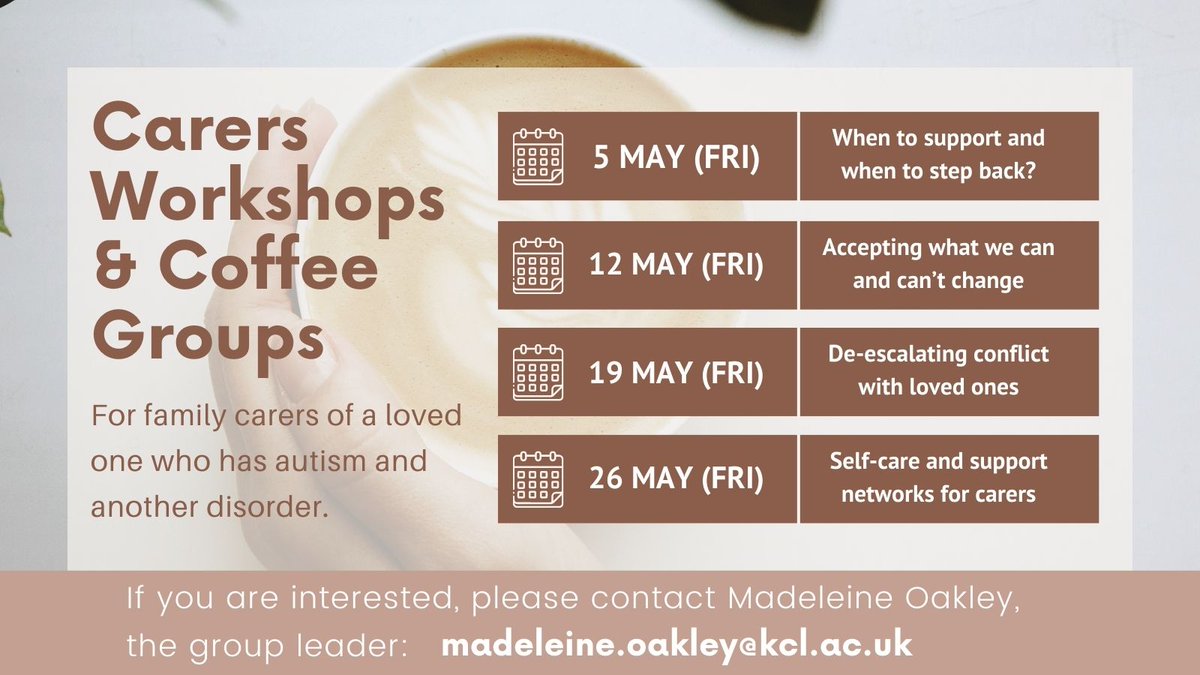 Madeleine, our carers champion will soon be running another round of workshops and coffee groups in May for #carers of those with #autism and a co-occurring disorder. Each workshop runs from 9-10am, followed by coffee group 10-11am. Email madeleine.oakley@kcl.ac.uk to sign up!