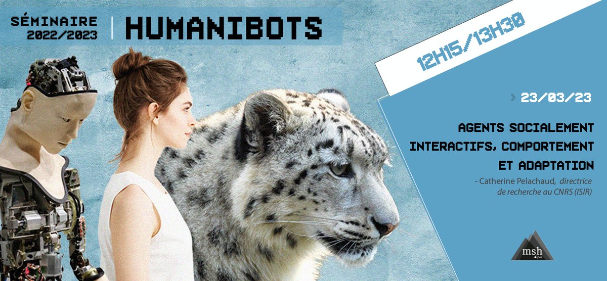 MSH_A's tweet photo. 🔜 Séminaire #Humanibots | Jeudi 23/03, 12h15, visioconférence
🔸 Agents socialement interactifs, comportement et adaptation
🗣️ Conférence de Catherine Pelachaud, dir. de recherche @CNRS à @ISIR_labo @Sorbonne_Univ_
🔑 #SociallyInteractiveAgents #SIA
ℹ️ https://t.co/RUoJ8dNFY2 https://t.co/mEmotOCd30