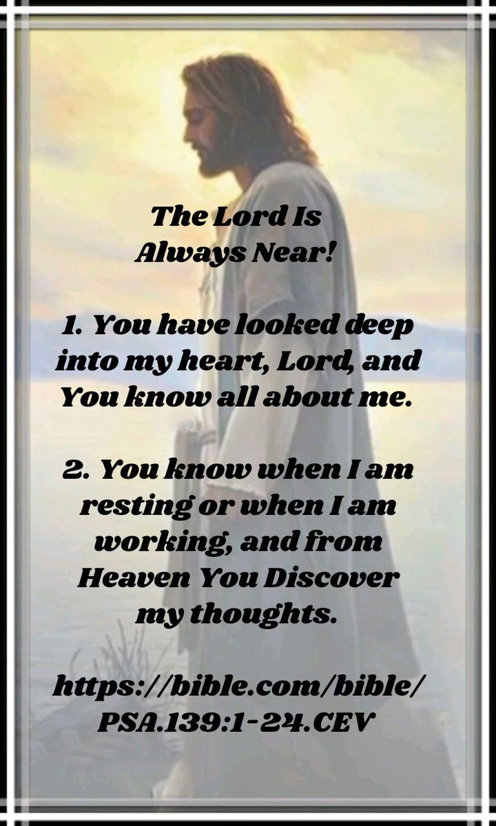 eagibbs's tweet photo. "1. You have looked deep into my heart, Lord, and You know all about me. 2. You know when I am resting or when I am working, and from Heaven You discover my thoughts."
https://t.co/q8O691QqZF https://t.co/AVe4Wrow1w