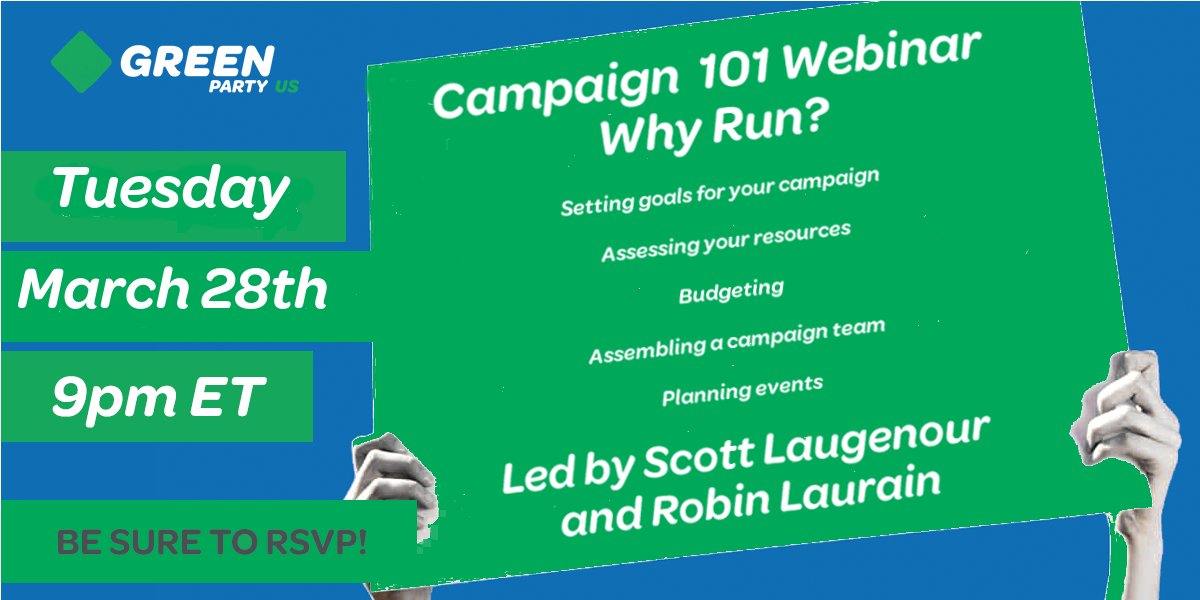 GreenPartyUS's tweet photo. This 90-minute webinar, March 28th, is for candidates and campaign staff who are new to running for office and the functioning of a campaign. #Run4Office #GreenCandidates https://t.co/cyTt9uCxj6 Past webinars: https://t.co/cZ3jtFgt7i https://t.co/fmOjfNhoGI