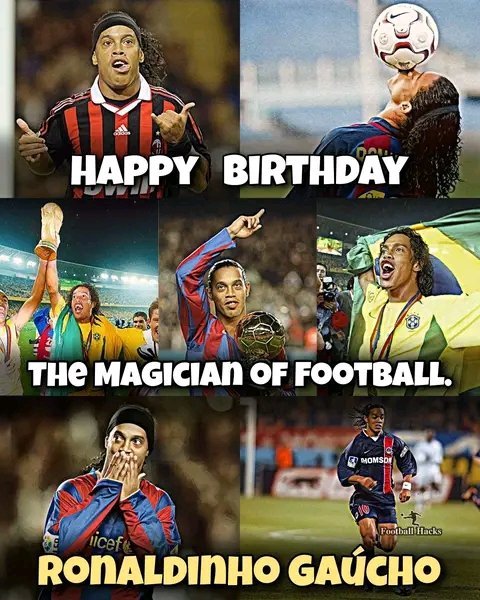 Happy ~43rd~ birthday   RONALDINHO GAUCHO
 _MAGICIAN   _ 