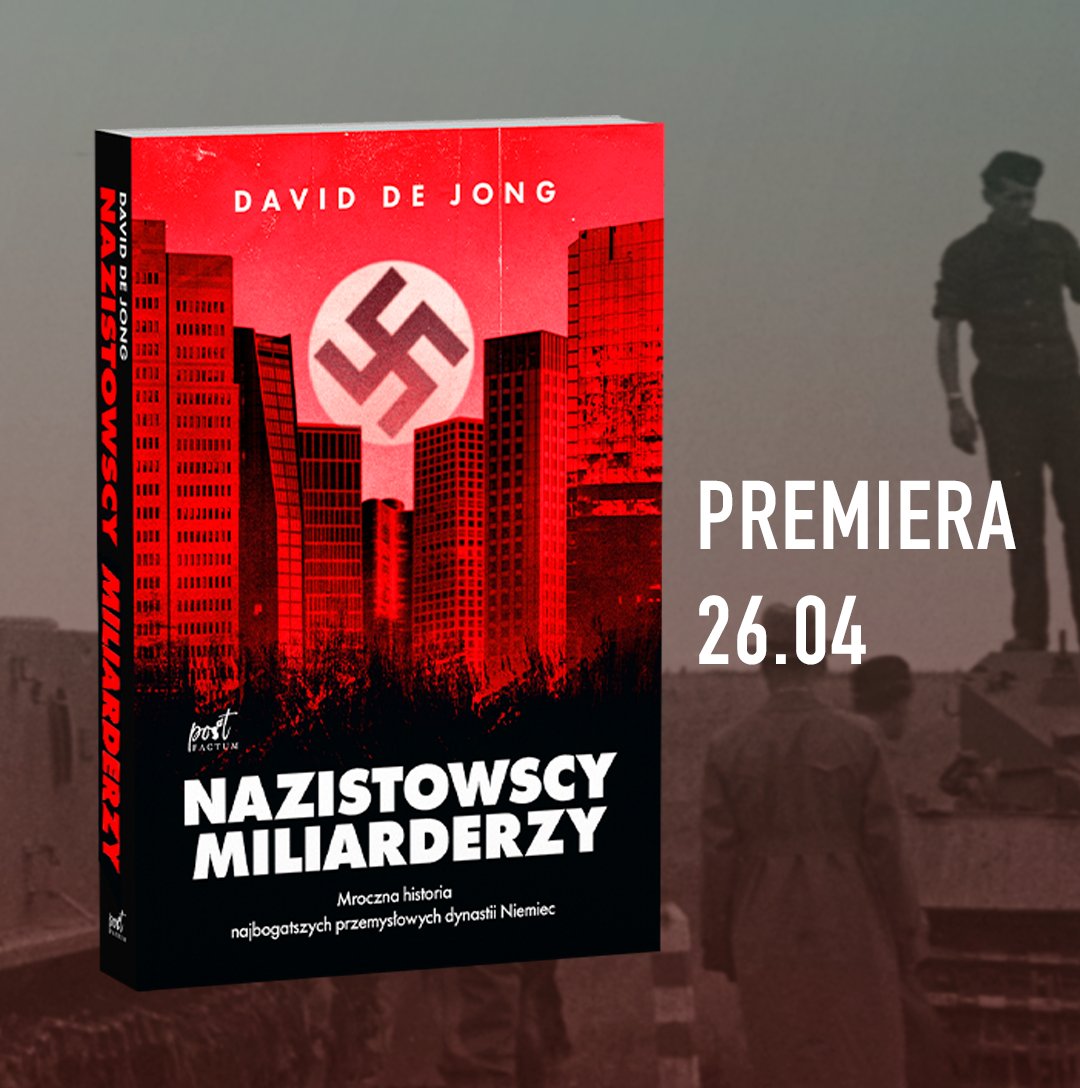 WydawSoniaDraga's tweet image. Już 26.04 w sprzedaży pojawi się książka Davida de Jonga "Nazistowscy miliarderzy" (tłum. Przemysław Hejmej) o współpracy nazistów z niemieckimi potentatami biznesu, którzy zarobili miliardy na zbrodniach popełnianych przez Trzecią Rzeszę
Zamów:bitly.pl/TiQZI
 #reportaż