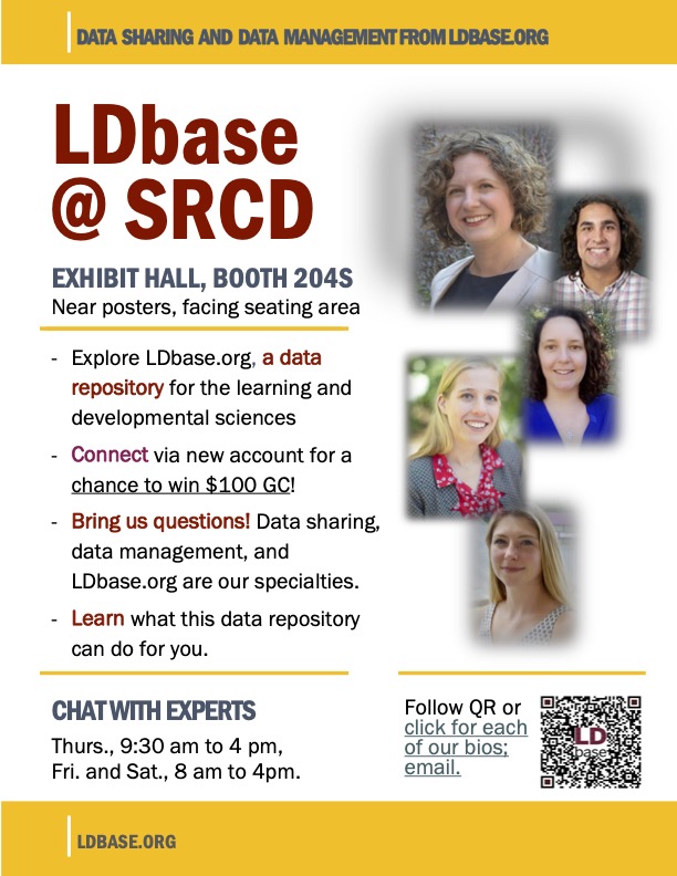 Heading to #SRCD23? I'll be at a @ldbase_repo booth in the exhibit hall, come on by and say hello! Warm up by talking about data sharing and management. Start an account on LDbase.org and enter our raffle. Get some swag (stickers, pens, candy, oh my).