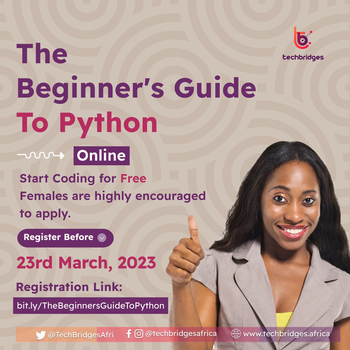 The Beginners Guide To Python (Online) is happening on 25th March 2023 and the deadline for registration is 23rd March. Join us and explore your passion for the Python programming language! 

Click the link below to apply now. bit.ly/TheBeginnersGu…

#TechBridgesAfrica #python