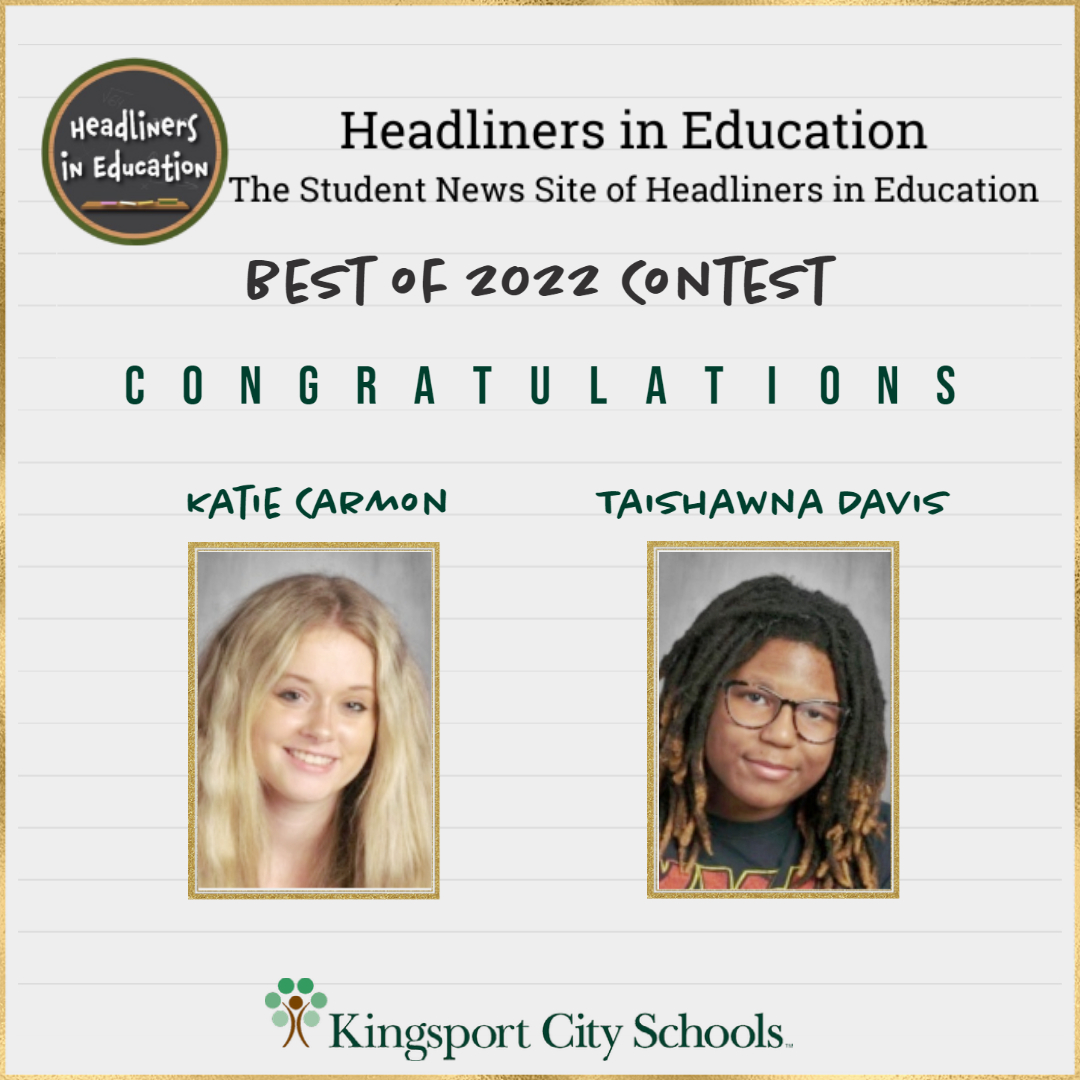 kcs__district's tweet photo. ⭐CONGRATS⭐ to former📰@KCS_Sevier @SequoyahScribe📰 members named in the “Headliners in Education Best of '22” contest!

🏆K. Carmon - “Best Story” - "Students concerned about Instagram trend"
🏆T. Davis - “Best Story” - "African American students report unwanted hair touching" https://t.co/dGR8tGB6mB