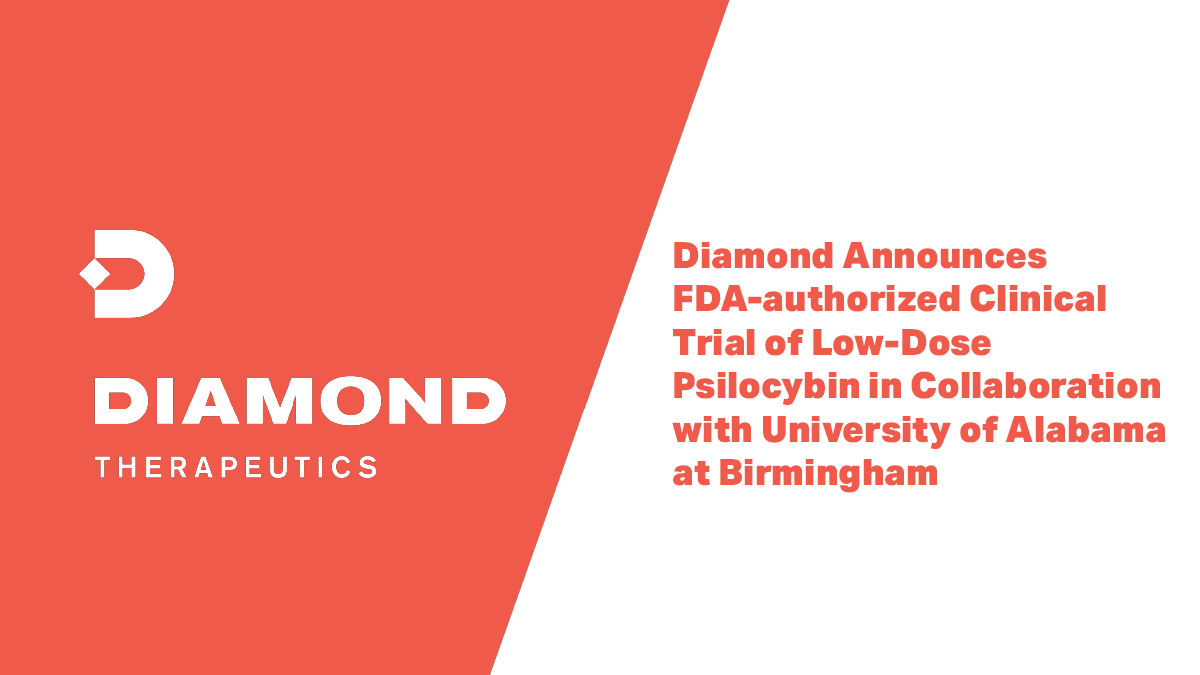 Diamond is excited to announce our FDA-authorized clinical trial of low-dose psilocybin in collaboration with the University of Alabama at Birmingham.
newswire.ca/news-releases/…