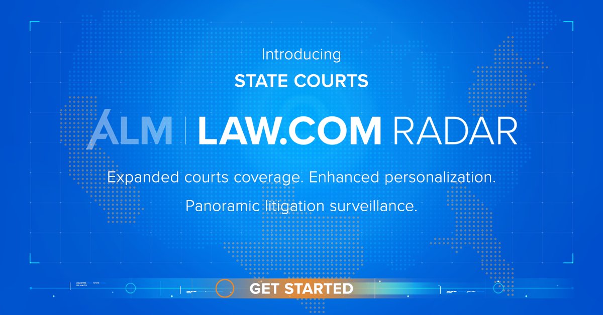 We are expanding our coverage of key courts by adding state courts in California, New York, New Jersey, Florida, Illinois, Pennsylvania, Massachusetts, Texas and Delaware with more to come. law.com/radar/newsfeed/
