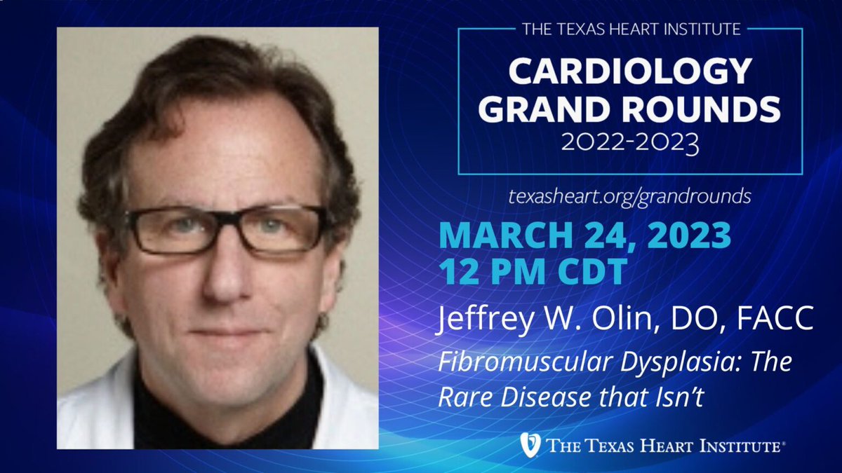 Texas_Heart's tweet photo. Join us this Friday at noon for Cardiology Grand Rounds with Dr. Jeffrey W. Olin, @DrJeffreyWOlin1 of @IcahnMountSinai. 
"Fibromuscular Dysplasia: The Rare Disease That Isn’t"
#CME available. https://t.co/YI4uS08bkS. https://t.co/WLVRx38uC4