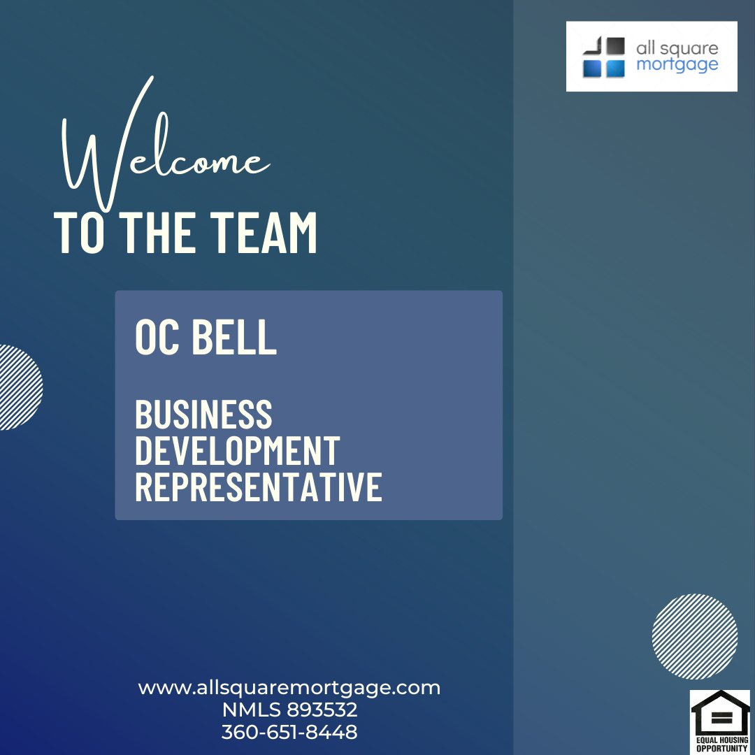 Welcome to the team OC Bell! 
All Square Mortgage wants to welcome you to our Puyallup Branch.
We are so excited to see what you will accomplish together.