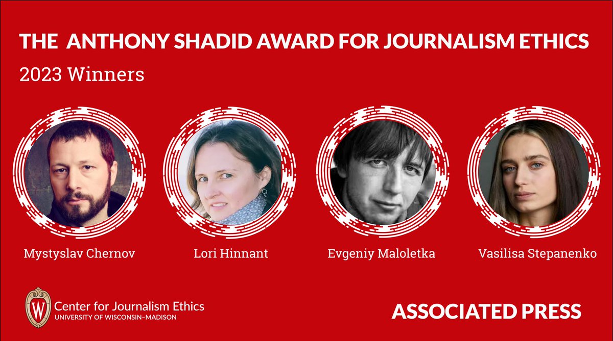 It is a tremendous honor to recognize this <a href="/AP/">The Associated Press</a> team with the 2023 #ShadidAward:  Mystyslav Chernov, <a href="/EMaloletka/">Evgeniy Maloletka</a>, <a href="/VasilisaUKR/">Vasilisa Stepanenko</a> &amp; <a href="/lhinnant/">Lori Hinnant</a>. 

ethics.journalism.wisc.edu/2023-shadid-aw…