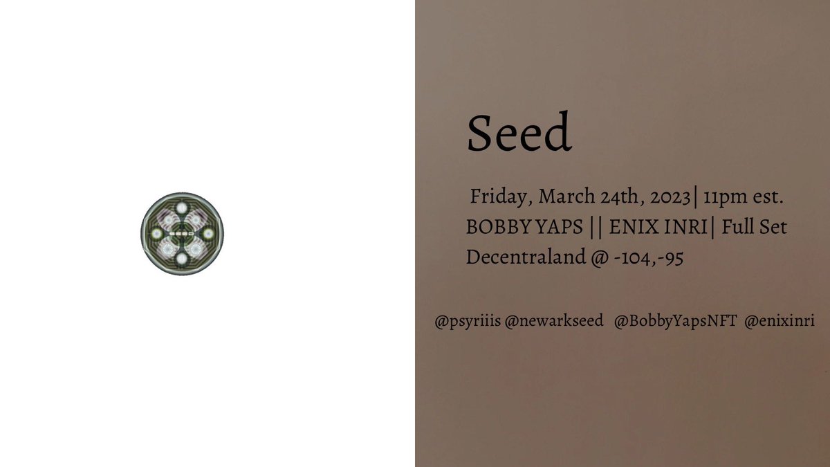 Friday March 24th, 2023 11pm est | Bobby Yaps | Enix Inri @ENIXINRI @BobbyYapsNFT @psyriiisnft @newarkseed @decentraland #decentraland  @ Seed -104,-95 #electronicmusic #virtualparty #psyriiis #seed #rave #edc late night surprise with a set from psyriiis #globalexperience…