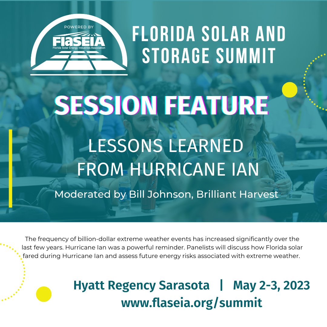 How did solar systems fare during Hurricane Ian?  Have a story from the storm to share?  Join us for a panel discussion at the SUMMIT led by Bill Johnson of Brilliant Harvest. #flsolar #flaseia  #FlSummit