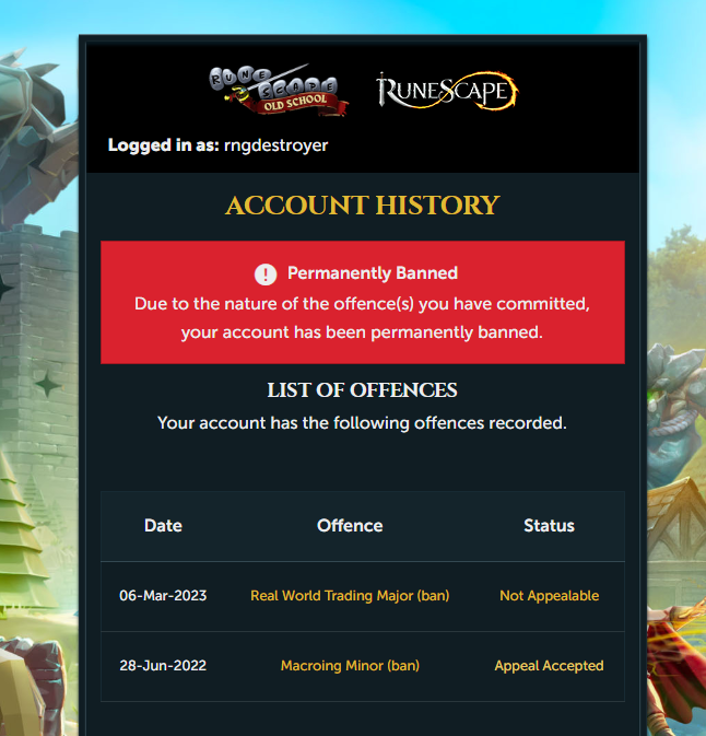 SRTI_RS's tweet photo. Hey, 
@JagexTrident
@JagexTwisted 
@JagexAsh 
Could you please take a look at my account 'rngdestroyer' and manually review the ban as I believe it has been falsely perm RWT banned. 
please help me @ the other mods @JagexAsh 

I have been trying for so long and I'm devastated. https://t.co/QtubKo0X9P