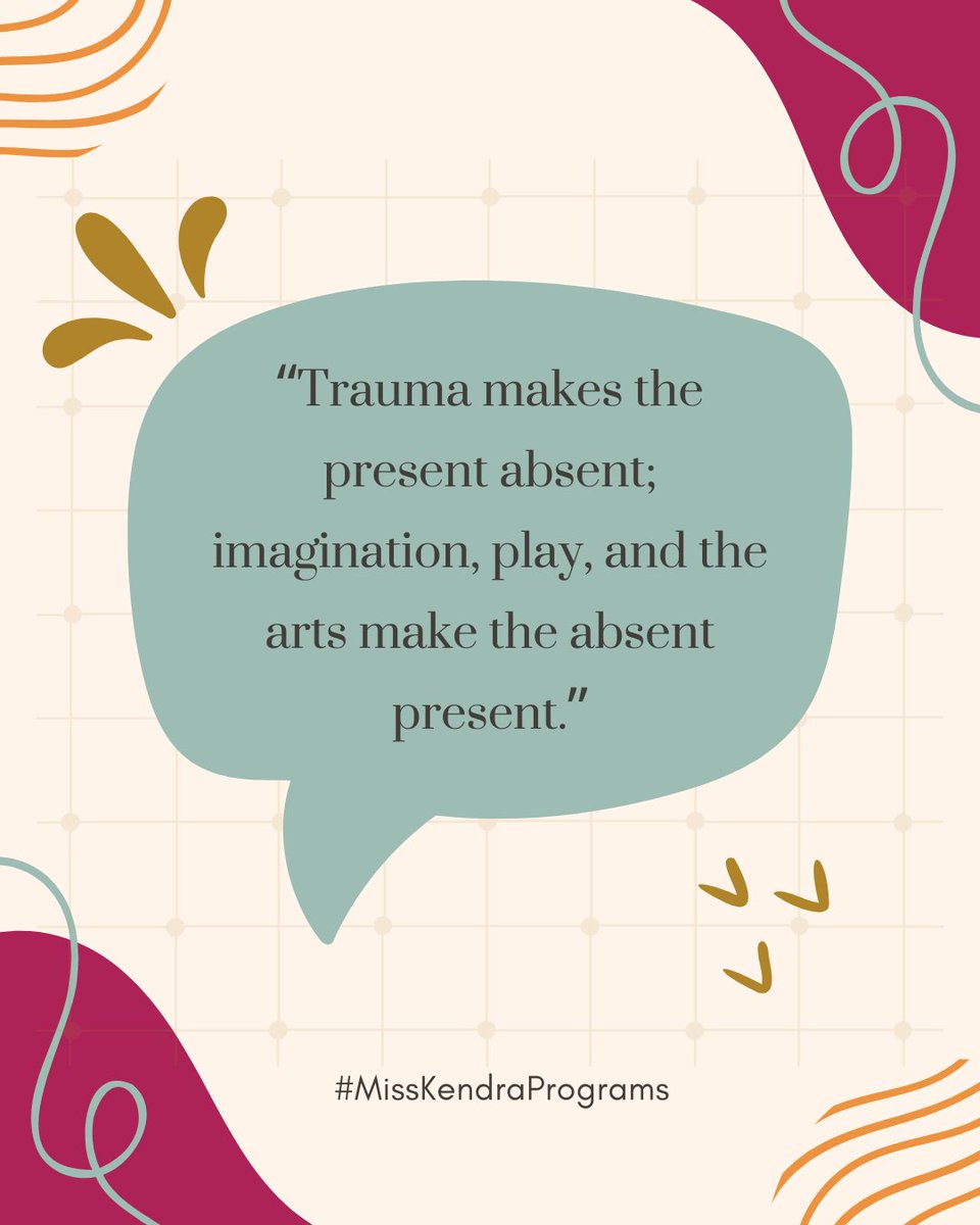 MissKendraProg's tweet image. "Trauma makes the present absent; imagination, play, and the arts make the absent present.” #MissKendraPrograms #IAmMissKendra #AskEveryChild #SEL