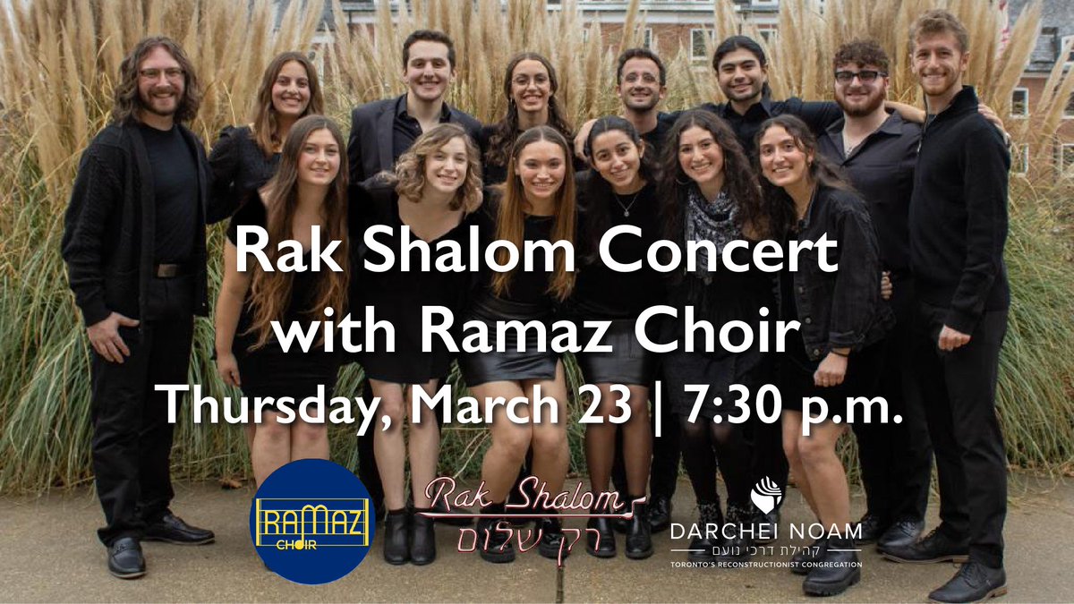 Join us Thursday evening at Congregation Darchei Noam for an exciting concert featuring Rak Shalom, who will be singing their traditional repertoire of both Hebrew and English songs. They will be opened by the Ramaz Upper School Choir
zeffy.com/en-CA/donation…