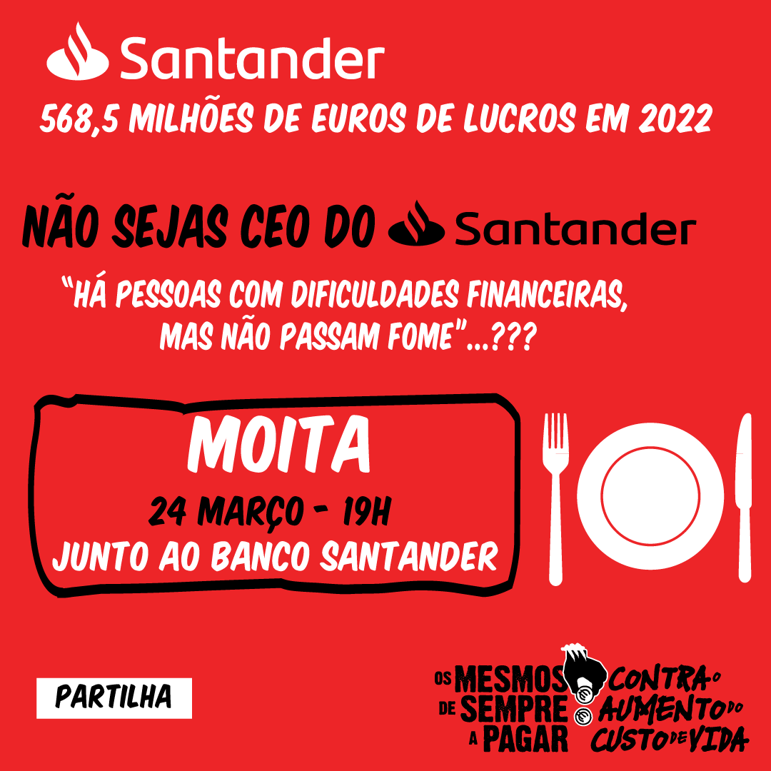 smpmovimento's tweet image. Não sejas CEO do Santander!
24 Março (6ªfeira) às 19h, junto ao balcão do Santander na Moita!
#osmesmosdesempreapagar #moita #contraaespeculação