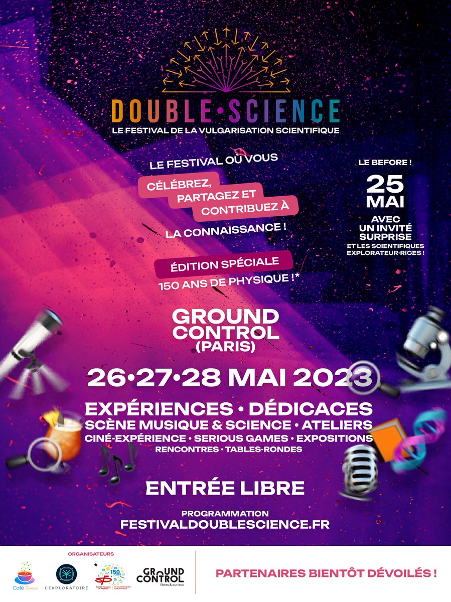 double_science_'s tweet image. ✨L'AFFICHE OFFICIELLE✨
On vous donne RDV du 26 au 28 mai pour la première édition du Festival #doublescience au Ground Control (Paris)
➡️festivaldoublescience.fr
➡️On vous dévoile nos partenaires cette semaine !
@cafe_sciences @lexploratoire @SFP_officiel