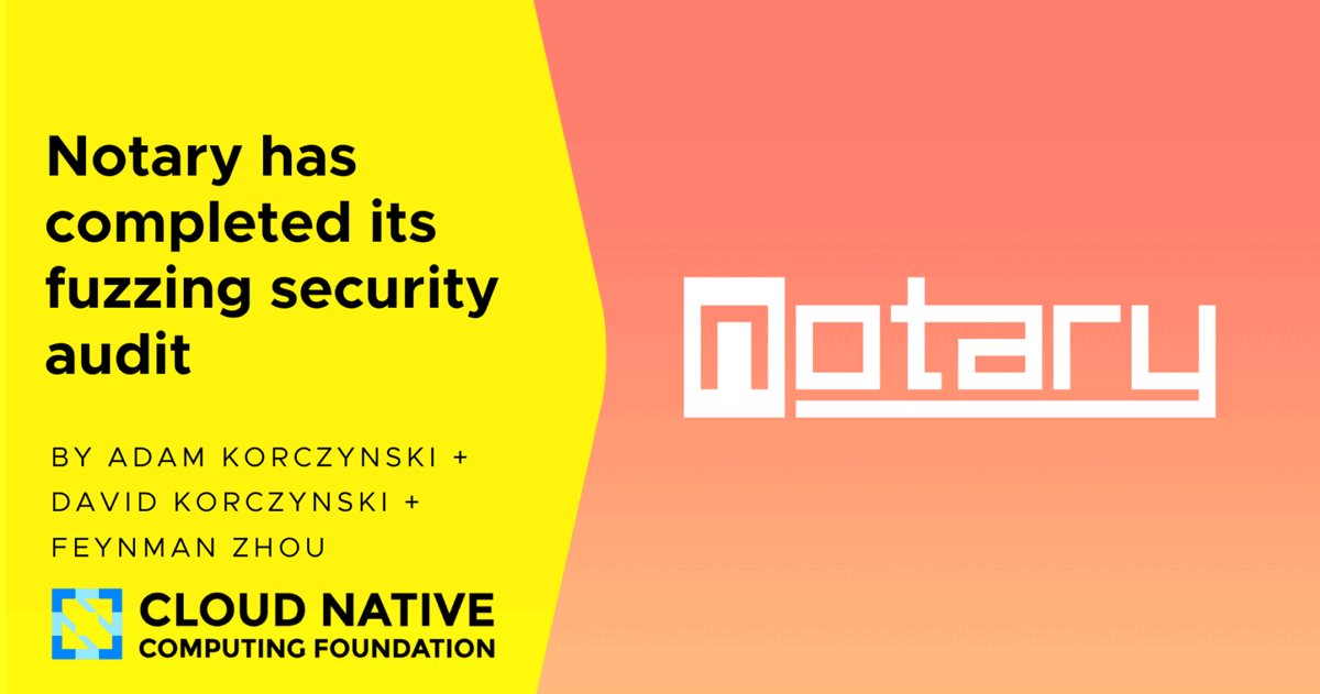 CloudNativeFdn's tweet photo. The Notary project has completed its fuzzing security audit 🔐 

Read more about the audit and findings on the blog ▶️ https://t.co/lGo8v4qFCm https://t.co/5LuwdNQYFq