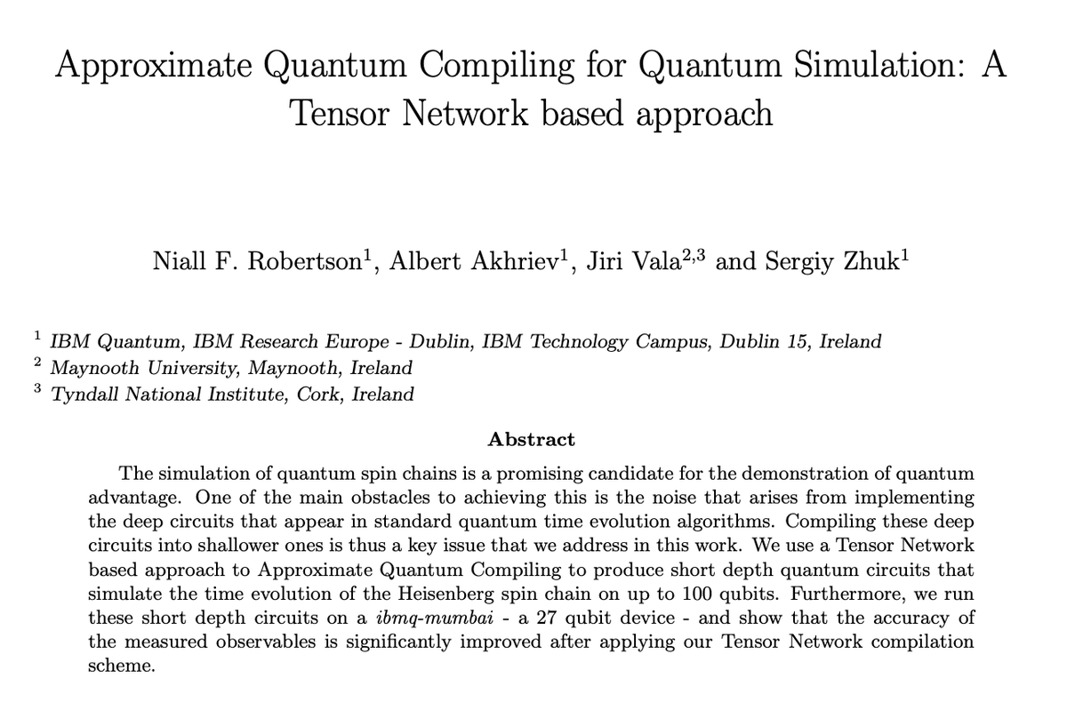 Quantum Startup News (@quantumblog) on Twitter photo 📚 <a href="/IBMResearch/">IBM Research</a> & <a href="/MaynoothUni/">Maynooth University</a> & <a href="/TyndallInstitut/">Tyndall Institute</a> team published “Approximate Quantum Compiling for Quantum Simulation: A Tensor Network based approach”
Its authors are Niall Robertson, Albert Akhriev, Jiri Vala and Sergiy Zhuk
arxiv.org/pdf/2301.08609…
#Quantum #QuantumComputing 📚 <a href="/IBMResearch/">IBM Research</a> & <a href="/MaynoothUni/">Maynooth University</a> & <a href="/TyndallInstitut/">Tyndall Institute</a> team published “Approximate Quantum Compiling for Quantum Simulation: A Tensor Network based approach”
Its authors are Niall Robertson, Albert Akhriev, Jiri Vala and Sergiy Zhuk
arxiv.org/pdf/2301.08609…
#Quantum #QuantumComputing