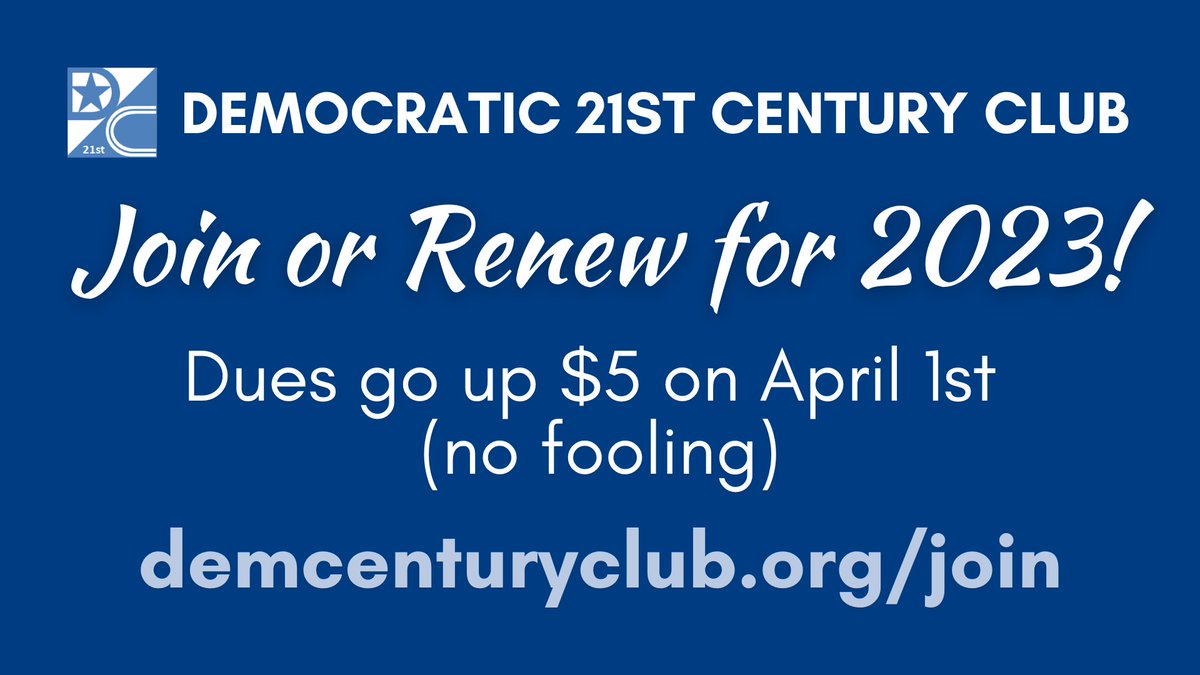 Have you heard? Starting April 1st, club dues are going up $5 to the 2024 level. No fooling around! Join or renew today: demcenturyclub.org/join #d21stcc #sccdp #demslead #membersmatter