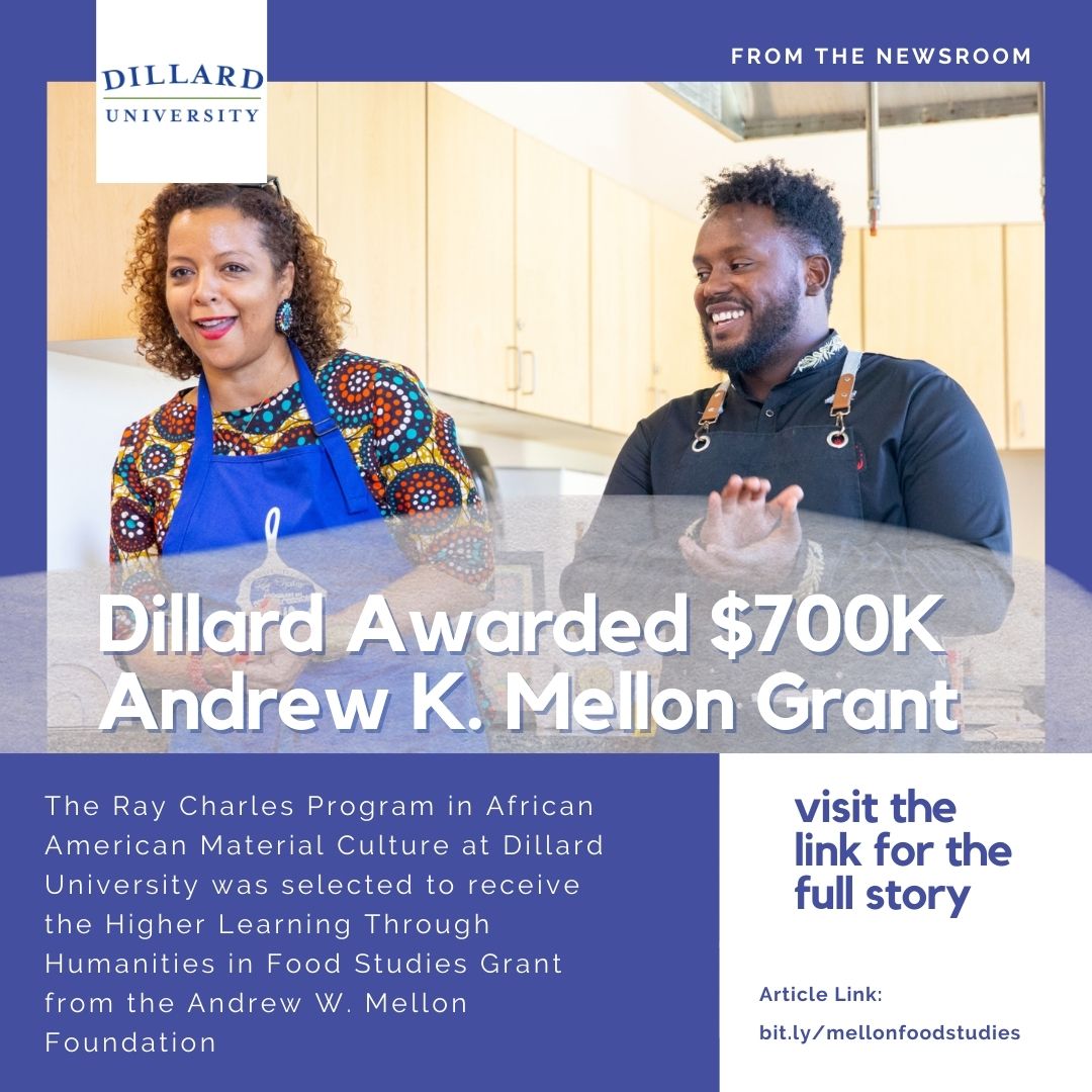 The Ray Charles Program in African American Material Culture at Dillard University was selected to receive the Higher Learning Through Humanities in Food Studies Grant from the Andrew W. Mellon Foundation.

Article Link: bit.ly/mellonfoodstud…

#RYSDillard