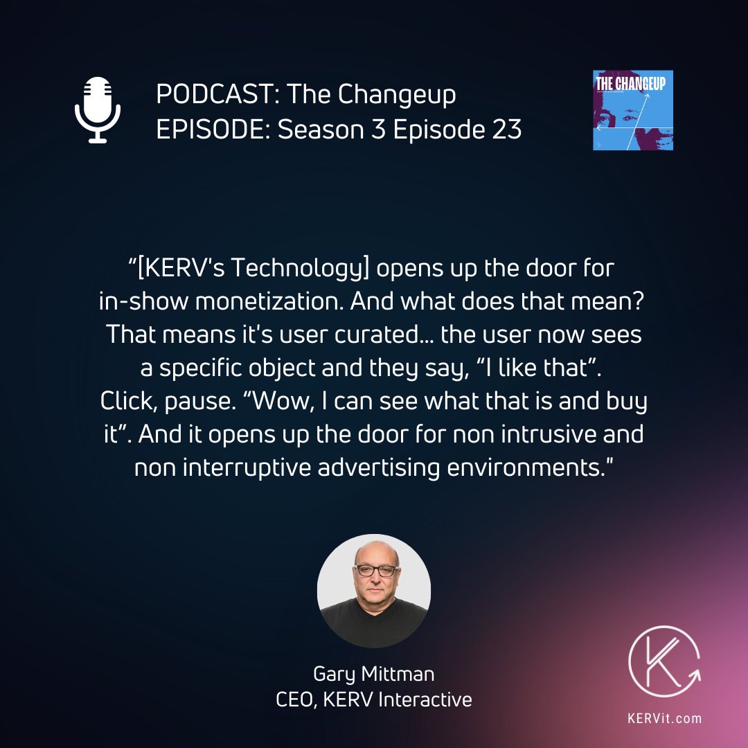 KERV_ai's tweet photo. On The Changeup's recent podcast episode, KERV Interactive’s CEO, Gary Mittman, discusses KERV’s proprietary technology and how it drives deeper user engagement with video. 

Tune in now: https://t.co/IVkOlXmsnO https://t.co/5sW97BFvq6
