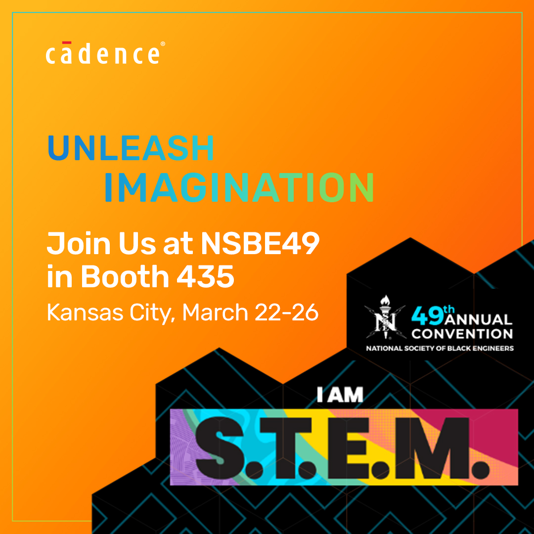 Join Cadence onsite at the National Society of Black Engineers' 49th annual convention (NSBE49) in Kansas City, MO. 

Visit us in booth 435 during the career fair on March 23 and 24 to discuss career opportunities and life at Cadence! 

bit.ly/35jOP10

#NSBE49 <a href="/NSBE/">NSBE</a>