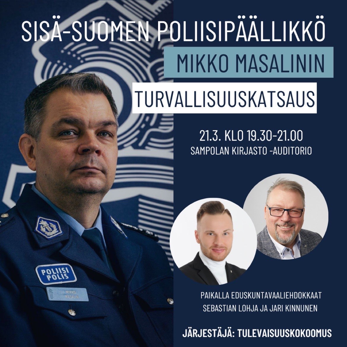 HUOMIO!
SAMPOLAN TYÖVÄENOPISTON REHTORI ON PERUUTTANUT TAPAHTUMAN KLO 15.15!
TAPAHTUMA VAHVISTETTIIN KAKSI VIIKKOA SITTEN. AIKAA TOIMIA OLISI OLLUT. Pahoittelemme yleisölle aiheutuvaa vaivaa ja haittaa.
Kiitos tästä kuuluu ilmeisimmin vasemmistoehdokkaille. #sinunedustajasi
