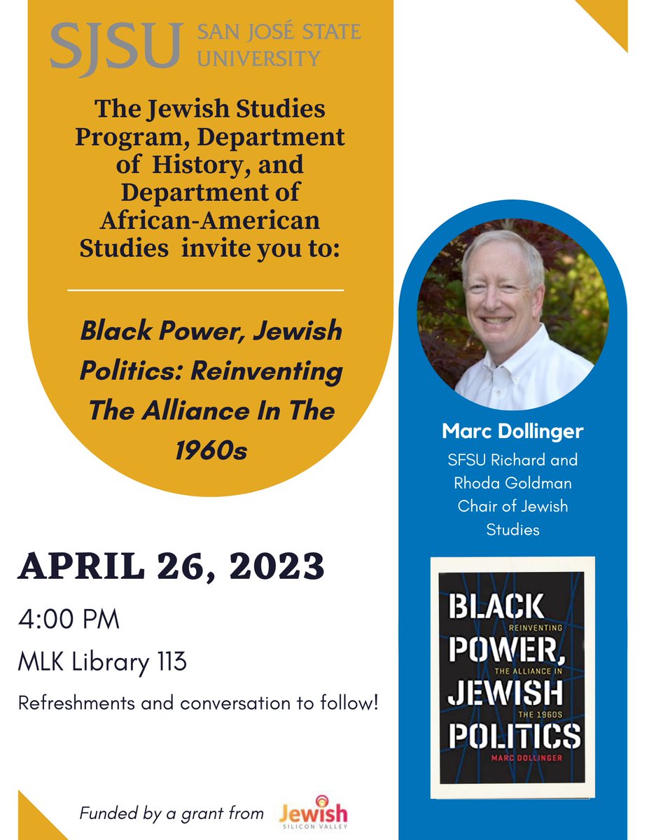 On Wednesday April 26, come out to listen to Dr. Marc Dollinger talk about the Black Power and Jewish Politics: Reinventing The Alliance In The 1960s! #blackstudies #sjsuhistdept #jewishstudies
