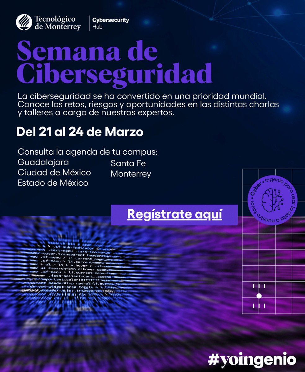 IngenieriasTec's tweet photo. Te invitamos a la Semana de #Ciberseguridad. 💻🔐
🗓️ Del 21 al 24 de marzo. 
📍@TECcampusMTY @TECcampusGDL @Tec_CCM @ITESMCEM @Tec_CSF 
➡ Regístrate: https://t.co/W4He7Iep1Y
#YoIngenio🦾💙🧠 https://t.co/DspTu9kJeE