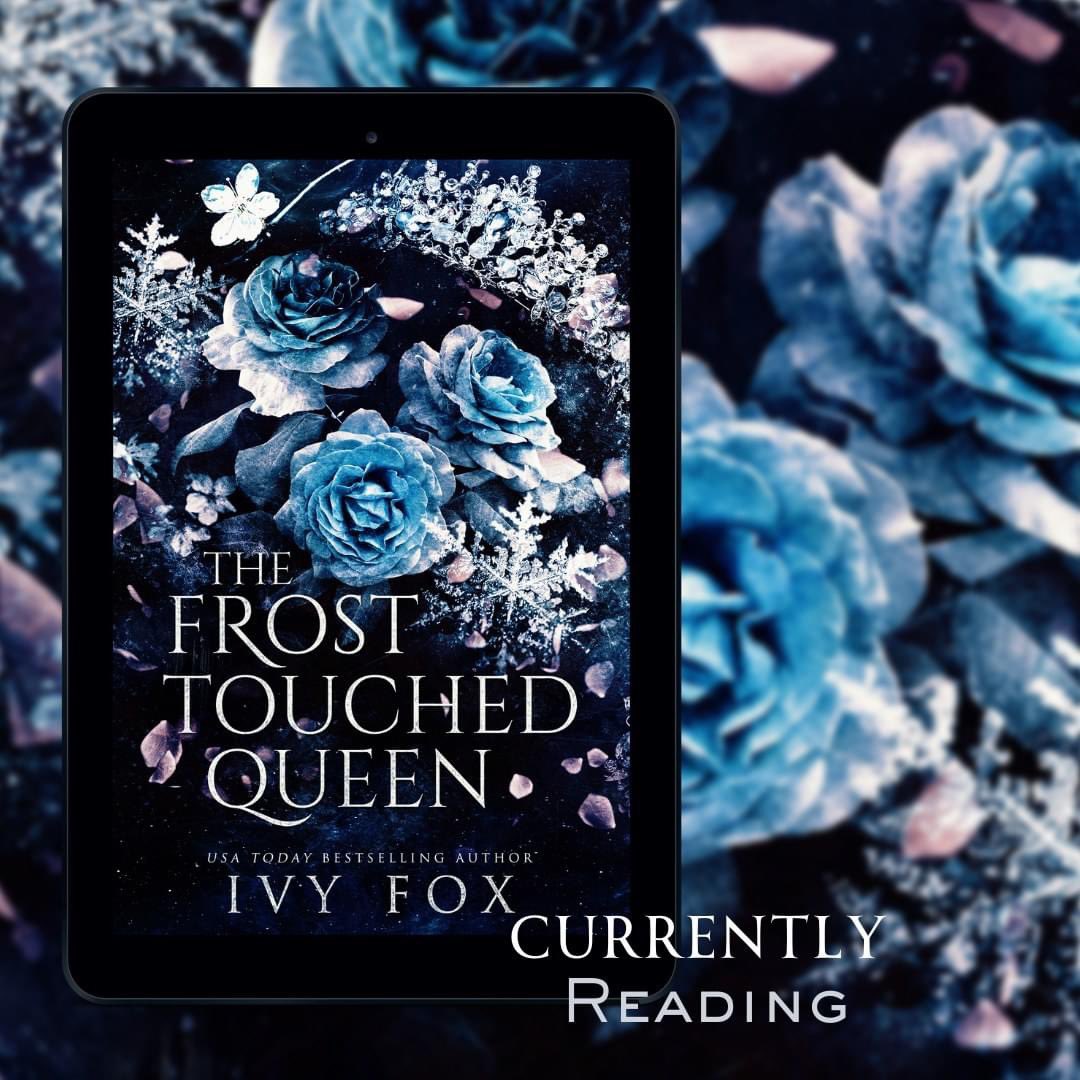 📚Currently Reading📚
❄️Frost Touched Queen by Ivy Fox❄️ Preorder today!
➜ books2read.com/The-Frost-Touc…

#IvyFox #FrostTouchedQueen #ComingSoon #TheWinterQueenDuet #WhyChoose #EnemiesToLovers #ForcedProximity #RoyalRomance #tbrpile #IndieLove #ReadMoreRomance #CurrentlyReading