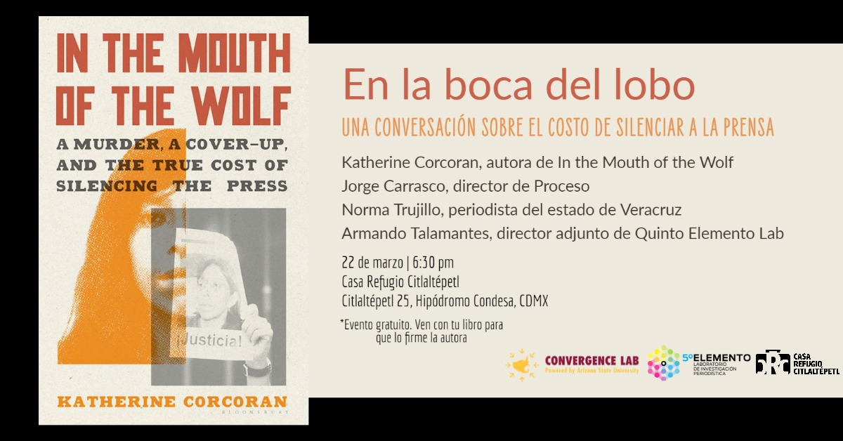 GILBArrera's tweet photo. Mañana presentan " En la boca del lobo: UNA CONVERSACIÓN SOBRE EL COSTO DE SILENCIAR A LA PRENSA" de Katherine Corcoran. Basado en el caso de #ReginaMartínez, corresponsal de @proceso #Veracruz brutalmente asesinada.
#niunamenos https://t.co/M3CWD9tobS