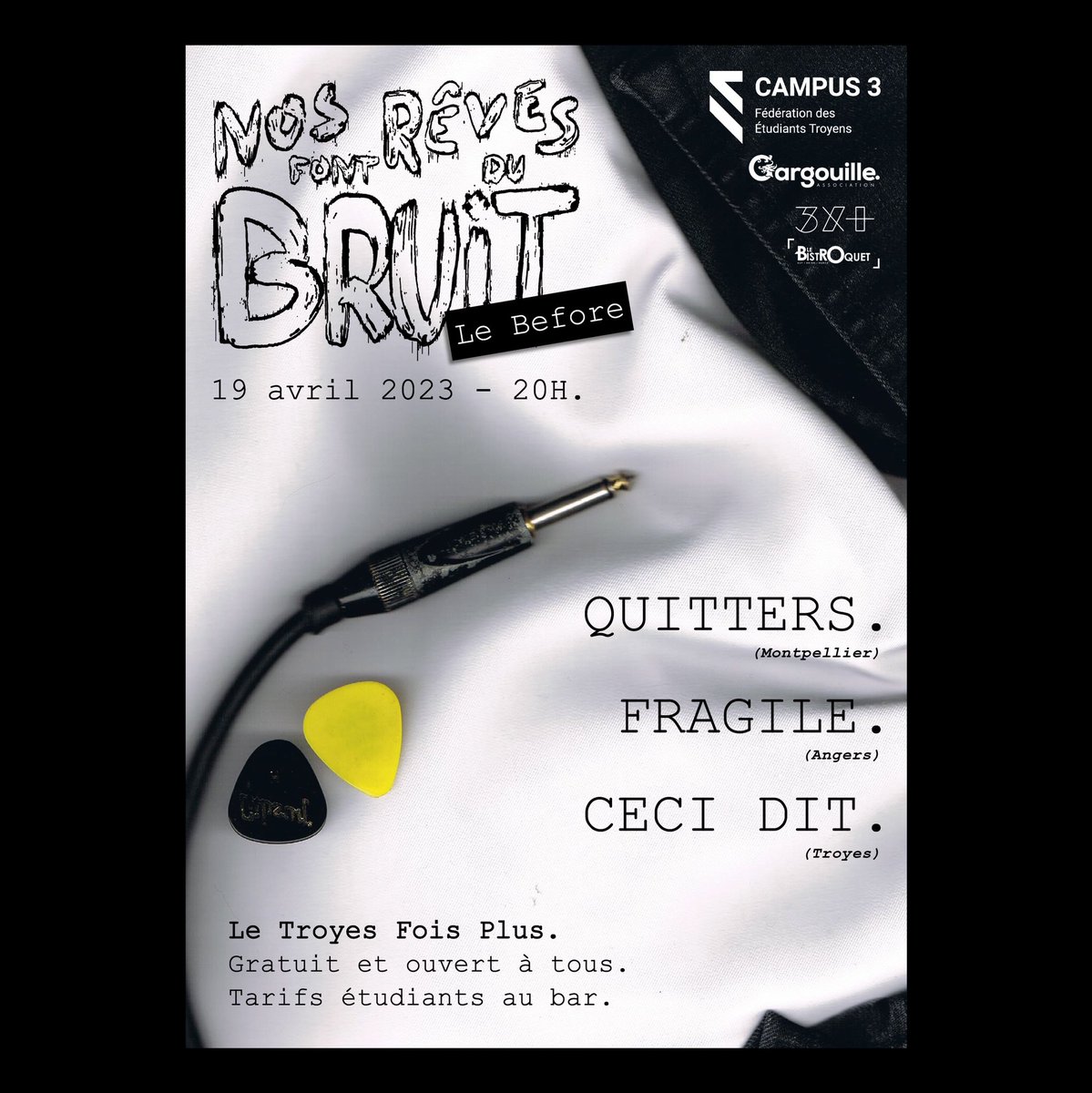 Le 19 avril 2023 se tiendra le premier before du festival ! Rendez-vous à 20H au Troyes Fois Plus pour vibrer aux sons de Quitters, FRAGILE et Ceci Dit ⚡️

L’entrée sera gratuite et ouverte à tous, et il y aura un tarif étudiant au bar 🍻