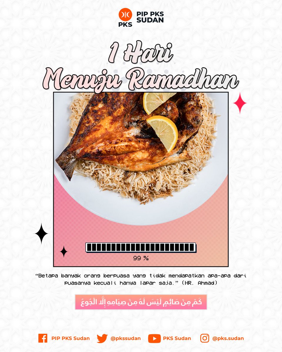 1 Hari menuju Ramadhan✨

كَمْ مِنْ صَائِمٍ لَيْسَ لَهُ مِنْ صِيَامِهِ إِلَّا الْجُوعُ

"Betapa banyak orang berpuasa yang tidak mendapatkan apa-apa dari puasanya kecuali hanya lapar saja." (HR. Ahmad)

#Countdown #MarhabanYaaRamadhan
#PIPPKSSudan #PKSPelayanRakyat