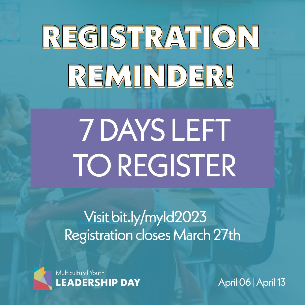 One week left to register for this year's Multicultural Youth Leadership Day. The experience will be hosted virtually on Thursday, April 6th and Thursday, April 13th, from 9 AM to 11 AM. 🎉 

Visit bit.ly/myld2023 to register for our event.

#MYLD23