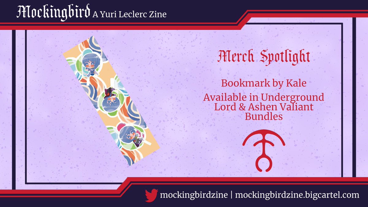 💜 MERCH SPOTLIGHT 💜

Want a piece of Yuri with you as you binge-read your latest novel fix? With this bookmark designed by <a href="/kalette_/">Kale @ Zine Hell</a>, you can save your spot for uninterrupted reading (because we wouldn't want to lose our spot in that Yuri fic either).

mockingbirdzine.bigcartel.com