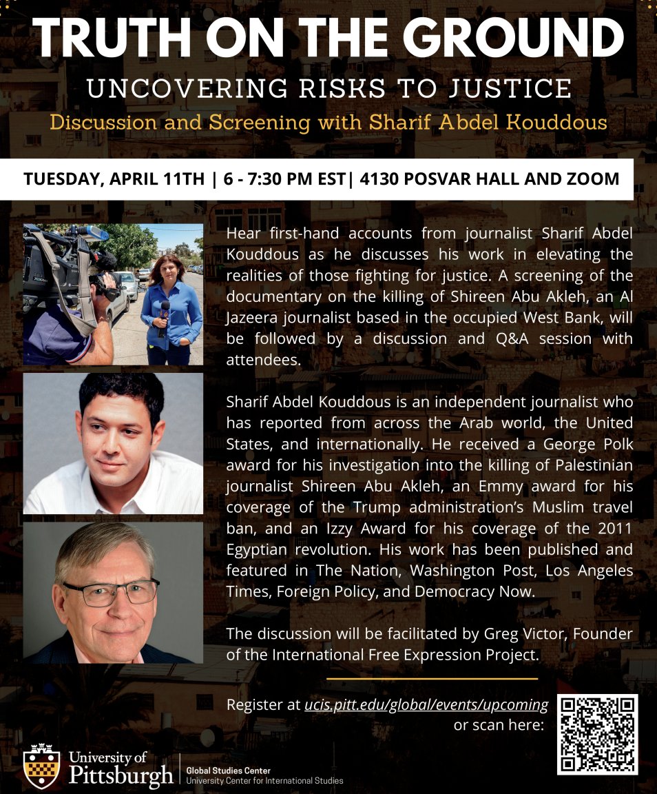 Abdelrahman ElGendy (@el_gendy_95) on Twitter photo Folks around Pitt: Proud to share that <a href="/PittGSC/">Pitt Global Studies Center</a> will host <a href="/sharifkouddous/">Sharif Kouddous شريف عبد القدوس</a> for a lecture and screening of his George Polk award-winning investigation, The Killing of Shireen Abu Akleh, on Tuesday, April 11.
Register and share—hope to see you there!
pitt.zoom.us/webinar/regist… Folks around Pitt: Proud to share that <a href="/PittGSC/">Pitt Global Studies Center</a> will host <a href="/sharifkouddous/">Sharif Kouddous شريف عبد القدوس</a> for a lecture and screening of his George Polk award-winning investigation, The Killing of Shireen Abu Akleh, on Tuesday, April 11.
Register and share—hope to see you there!
pitt.zoom.us/webinar/regist…