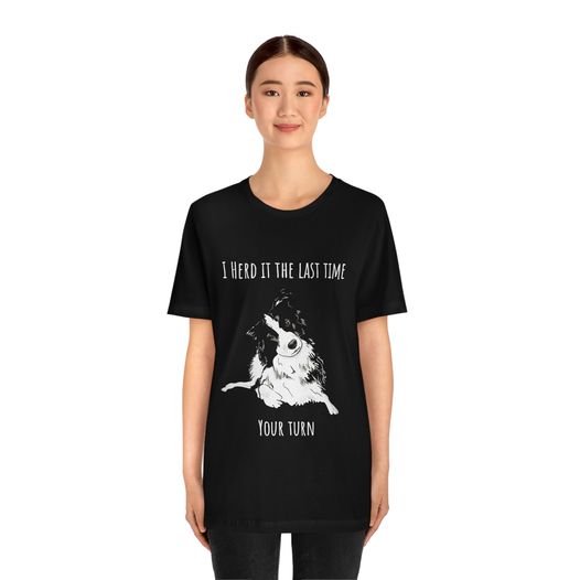 ArleDesign's tweet image. This cute Border Collie design you can find in my #etsy shop: 
I Herd it the last time Border Collie - Unisex Jersey Short Sleeve Tee etsy.me/3JWszvj #bordercollie #herdingdogs #doglover #animallover #cutedesign #funnydesign #cutedog #dogbreed #purebreddog