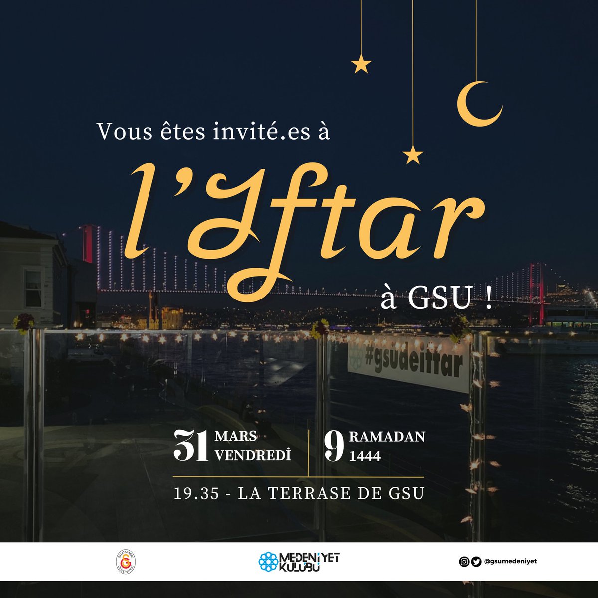 Herkese merhaba! 🌙

Galatasaray Üniversitesi Medeniyet Kulübü olarak Ramazan ayının bereketini beraberce paylaşmak ümidiyle düzenlediğimiz iftarımıza hepinizi bekliyoruz, görüşmek üzere!