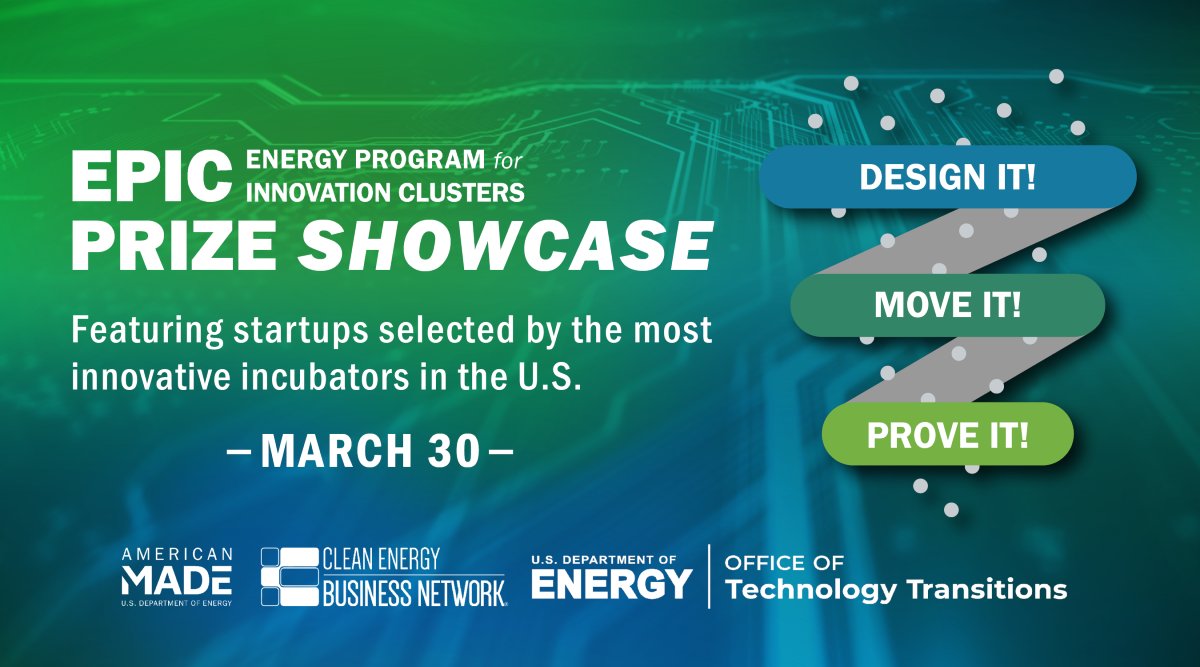 CleanEnergyBiz's tweet photo. Register now for the most EPIC pitch competition of the year!
Join @OTTatDOE & CEBN on March 30 to watch 24 startups - selected by the most innovative incubators in the nation - as they compete for more than $150k in prizes 💸 #EPICShowcase
🔗 https://t.co/A4XvoPtPUb https://t.co/vBwEO0fhB2