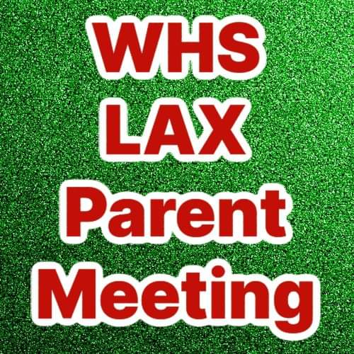WhsFriendsof's tweet photo. REMINDER >> WHS Lacrosse Parent Meeting is tomorrow
(Wed 3/22) at 7pm in the HS Cafeteria https://t.co/BVbwDMvGzO
